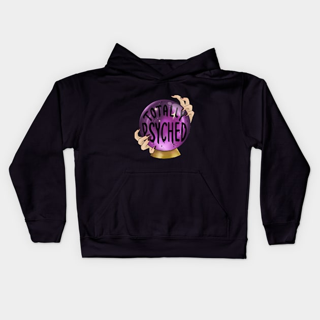 Totally Psyched - Crystal Ball for Fortune Tellers Kids Hoodie by TheGhoulishGarb